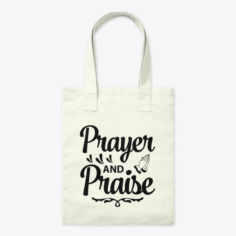 Prayer and Praise!