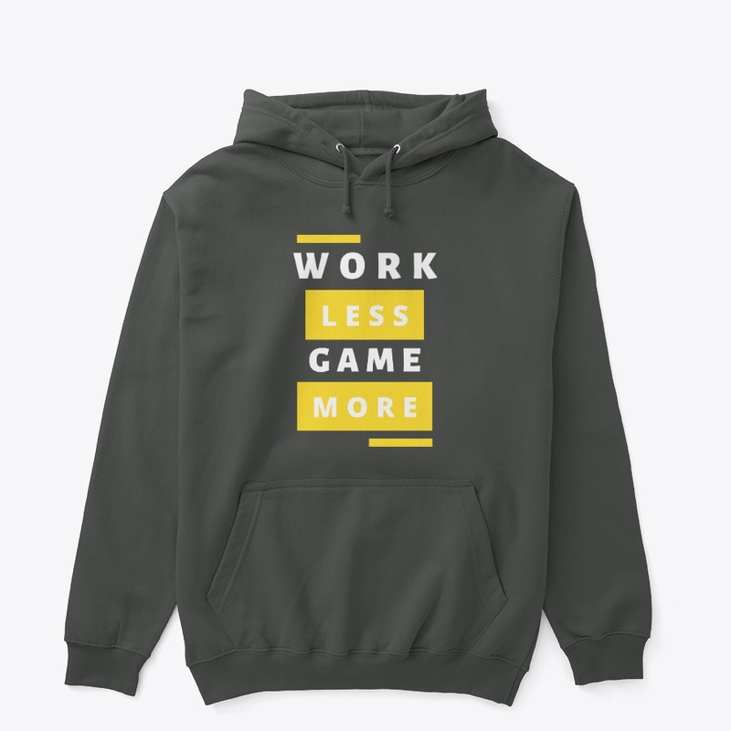 Work Less Play More Collection