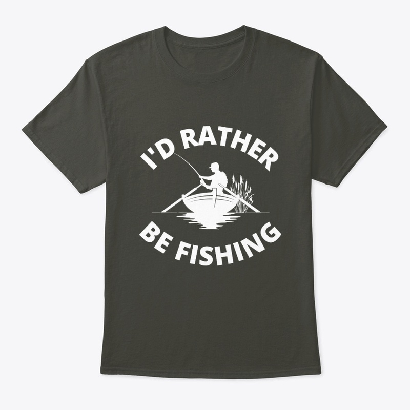 id rather be fishing - WT