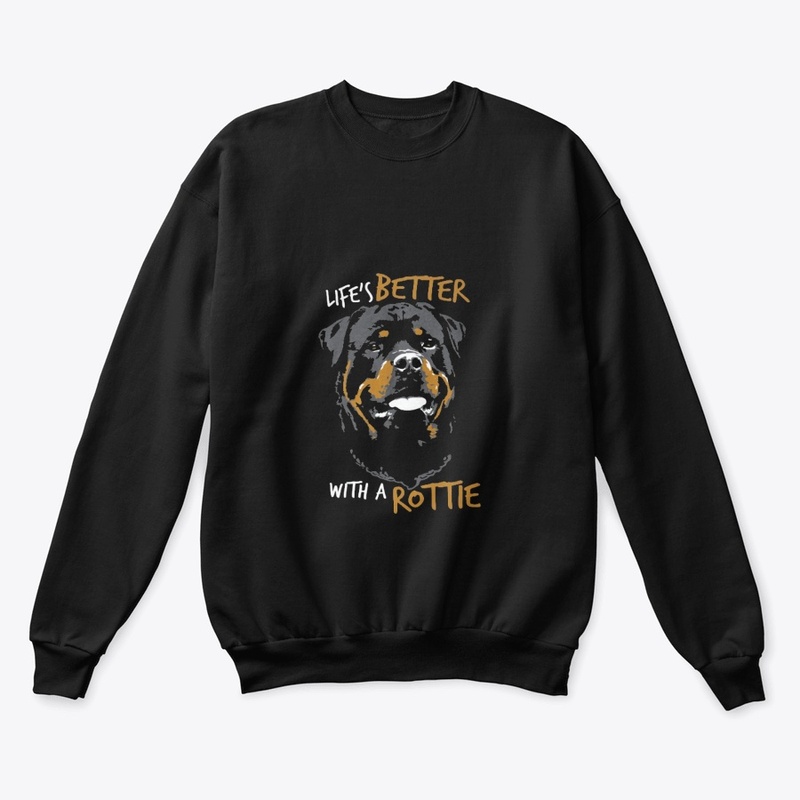 Life's better with a Rottie
