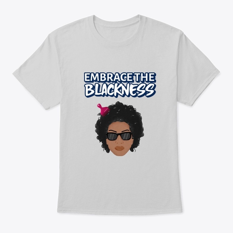 Embrace the Blackness