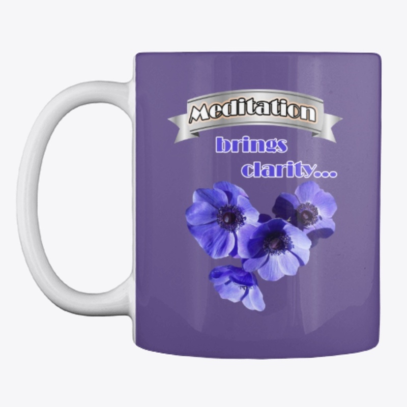 Meditation brings clarity- Flower