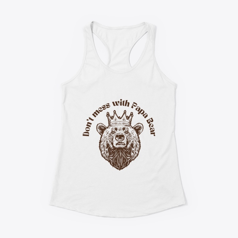Don't Mess with Papa Bear T-Shirt