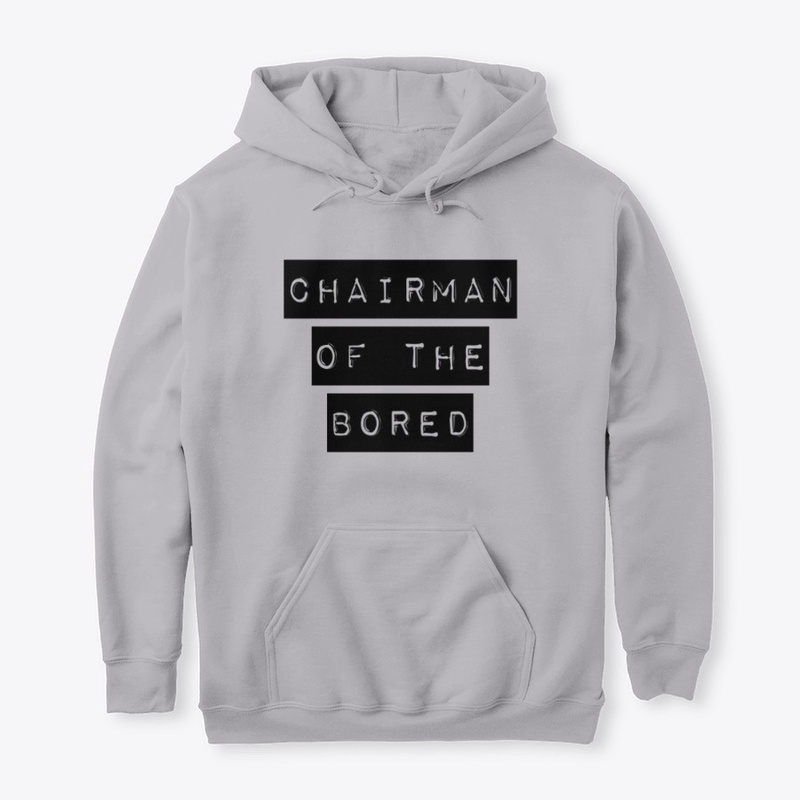 Chairman of the Bored