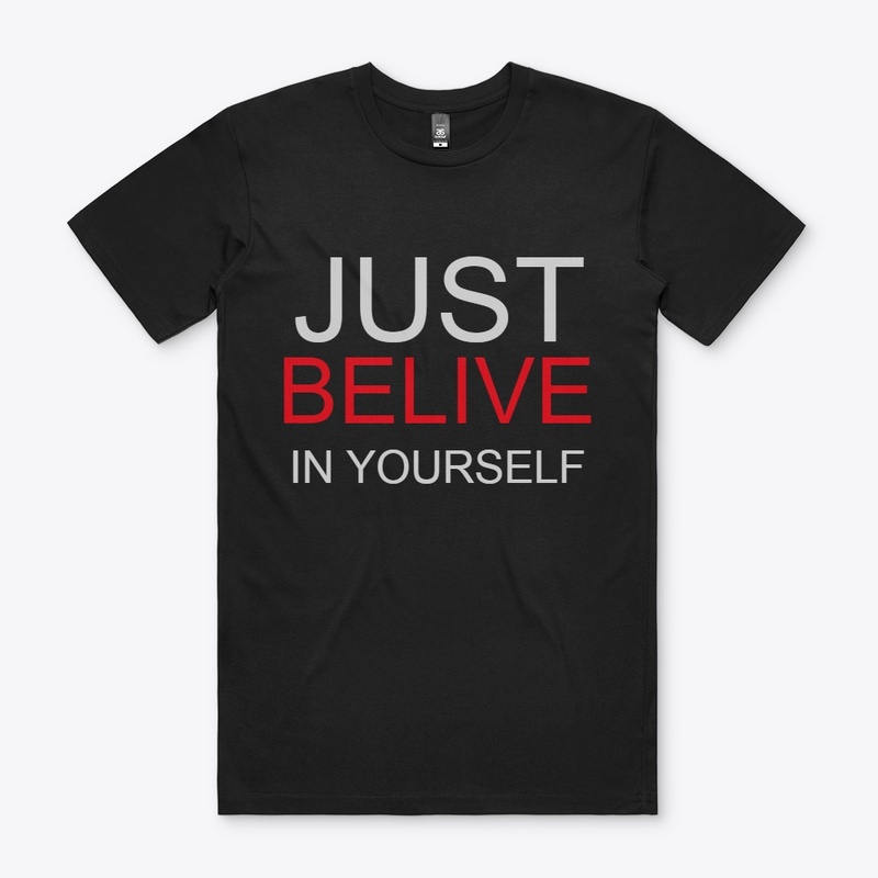 Believe in Yourself"