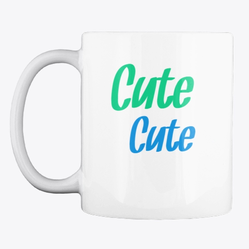 Cute Cute Cute