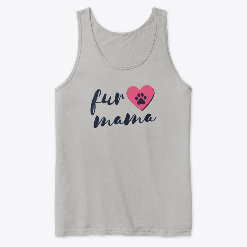 Fur Mama. Dog mom, Cat mom, Pet lover