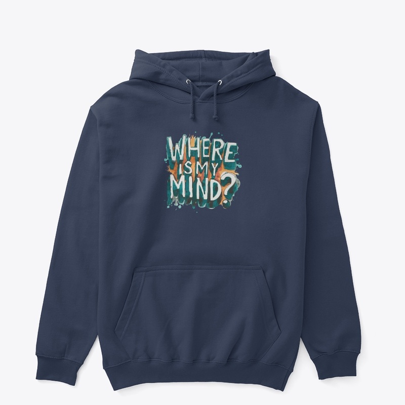 Where is my mind?