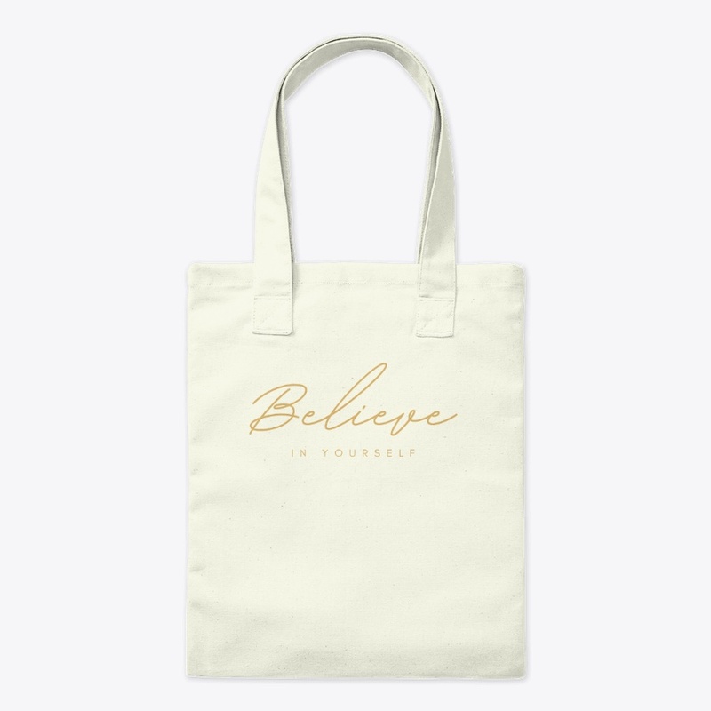 Believe In Yourself