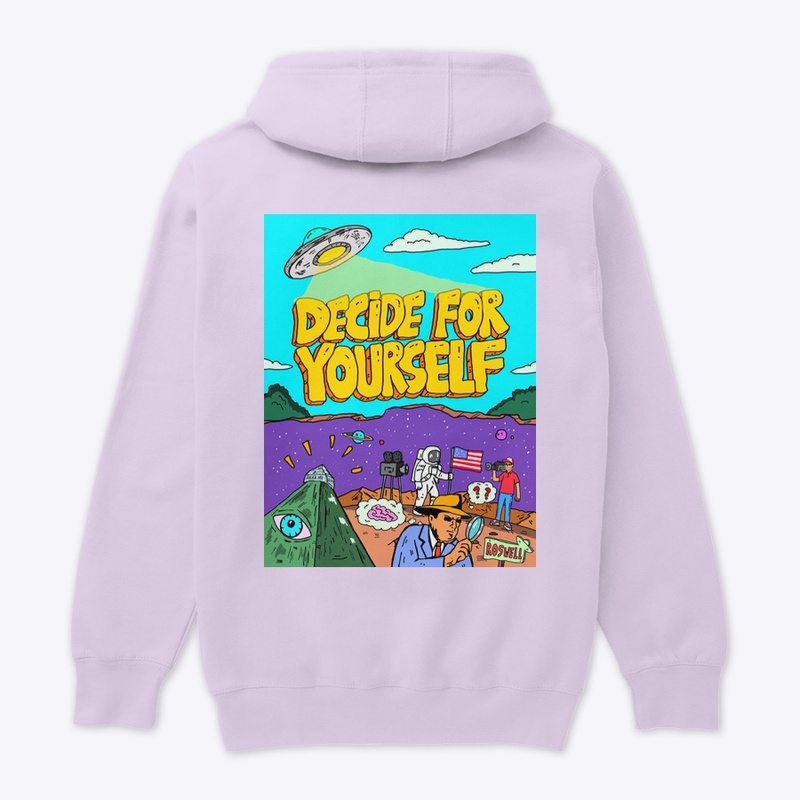 DECIDE FOR YOURSELF HOODIE