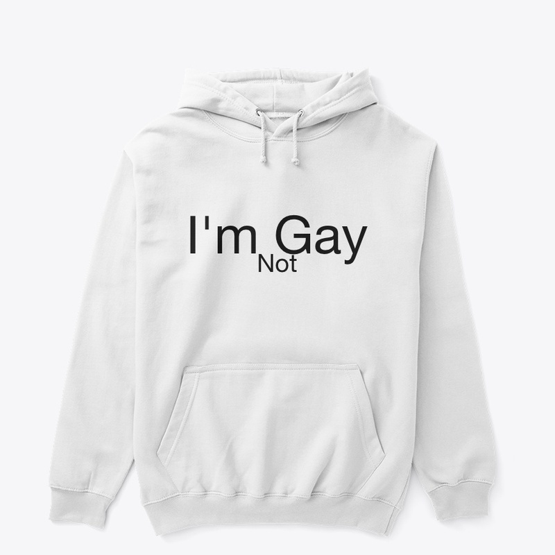 I'm Not Gay T-shirt | Beautiful & Simple