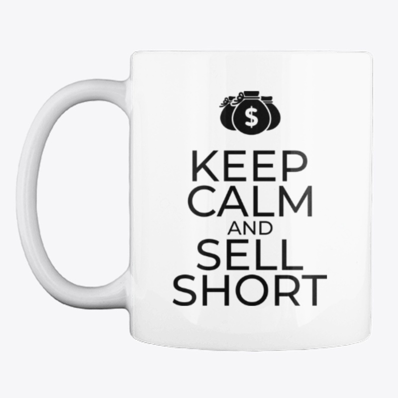 Keep calm and sell short