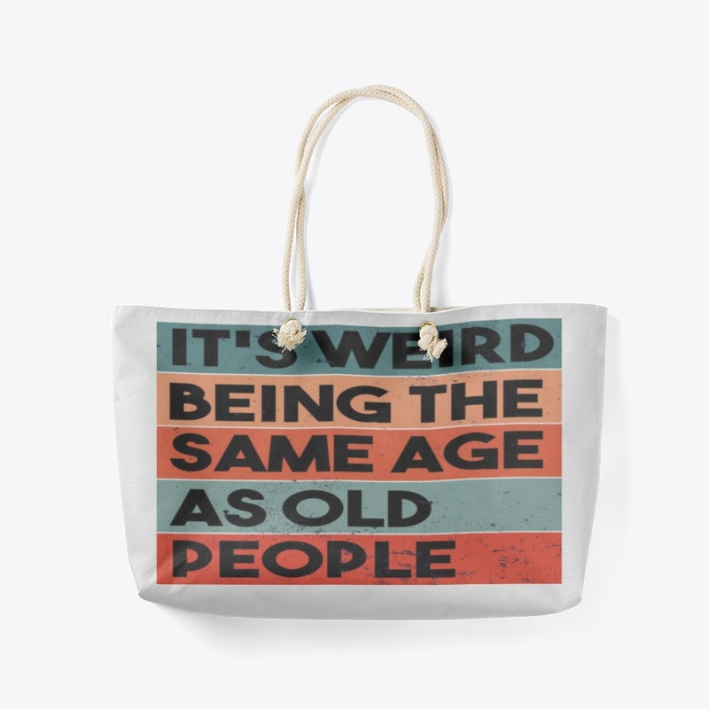 It's weird being the same age
