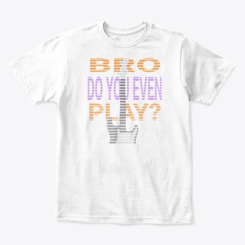BRO Do You Even Play?