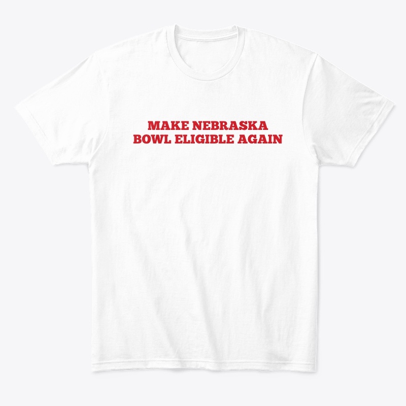 MAKE NEBRASKA BOWL ELIGIBLE AGAIN