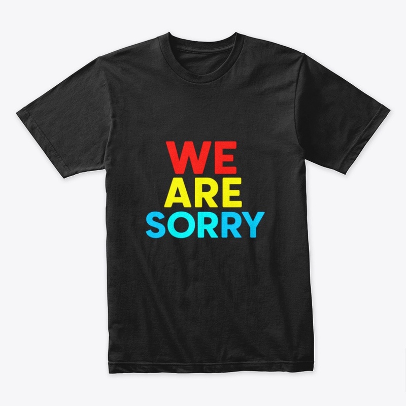 We Are Sorry – Apology Message Bold Text