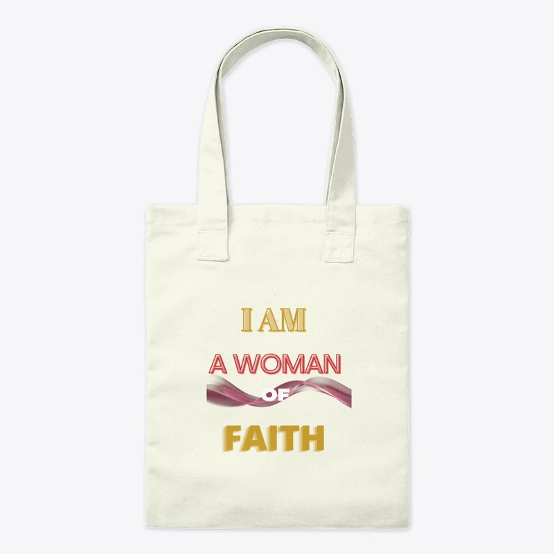 I AM A WOMAN OF FAITH