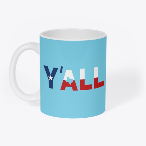 Y'all Texas Pastel Blue T-Shirt Front
