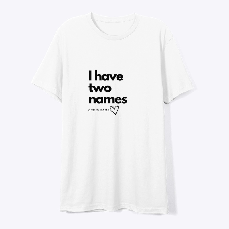 I Have Two Names, One Is Mama Tee