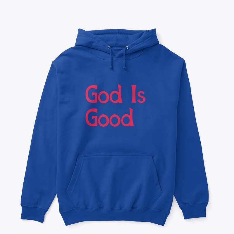 God is good 
