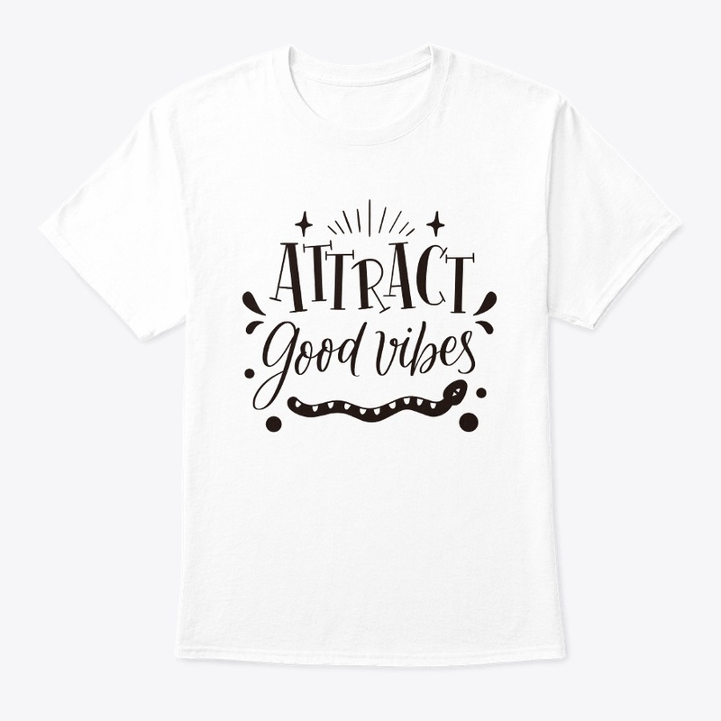 Attract Good Vibes