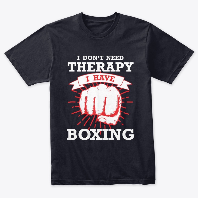 I don't need therapy i have boxing