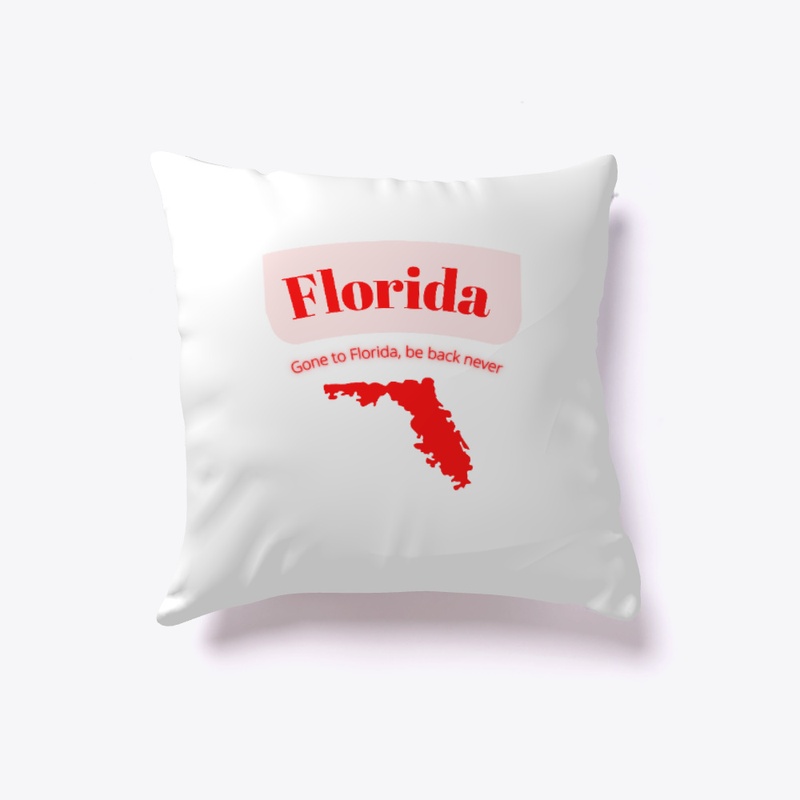 florida , Gone to Florida, be back never