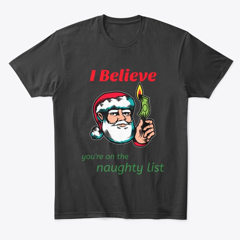 Santa says "I believe...naughty"