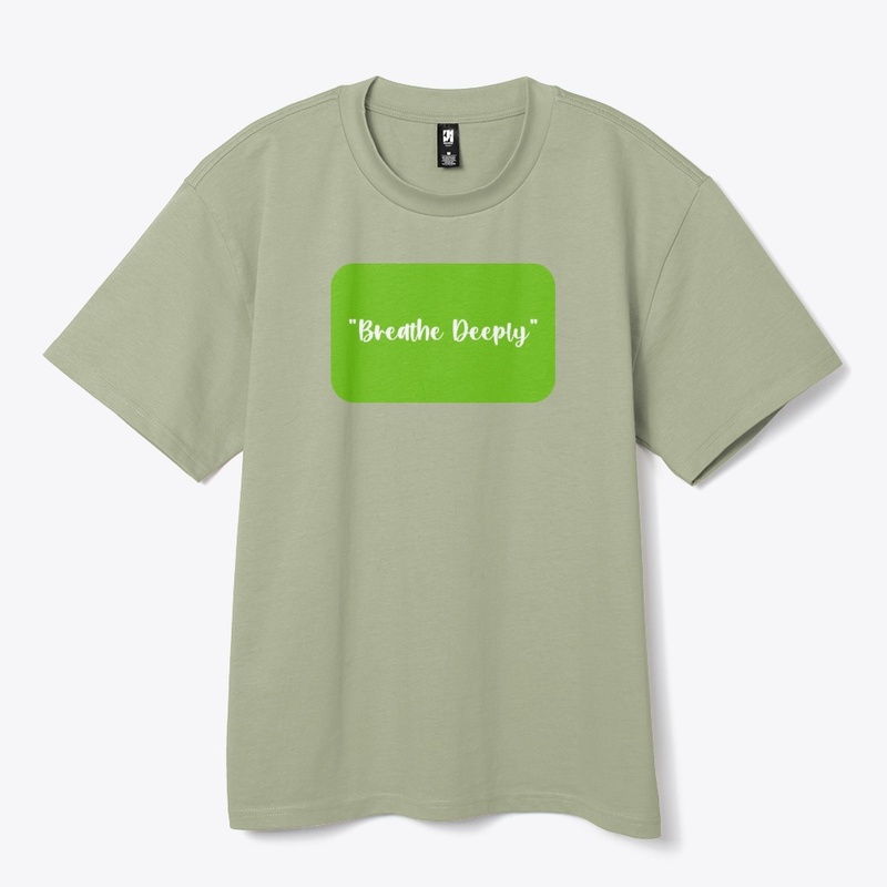 Breathe Deeply