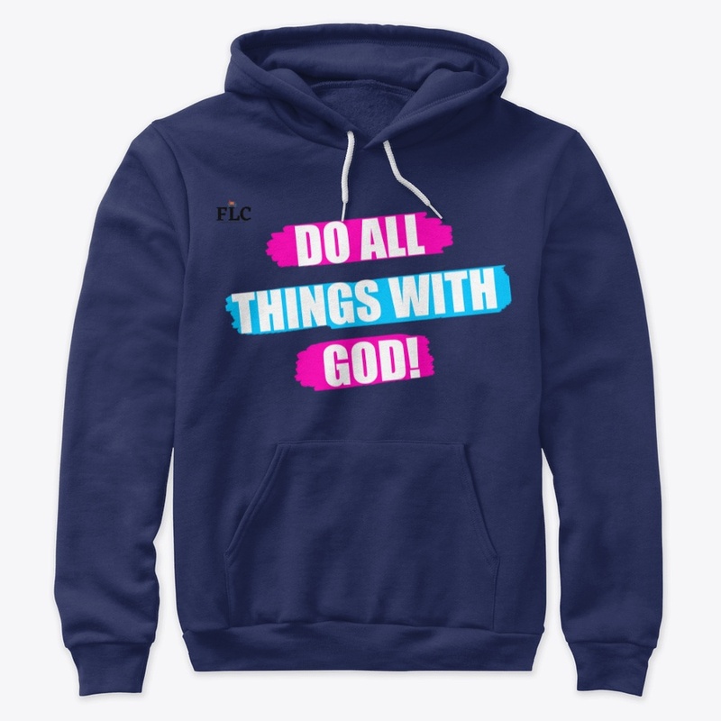 Do All Things With God!