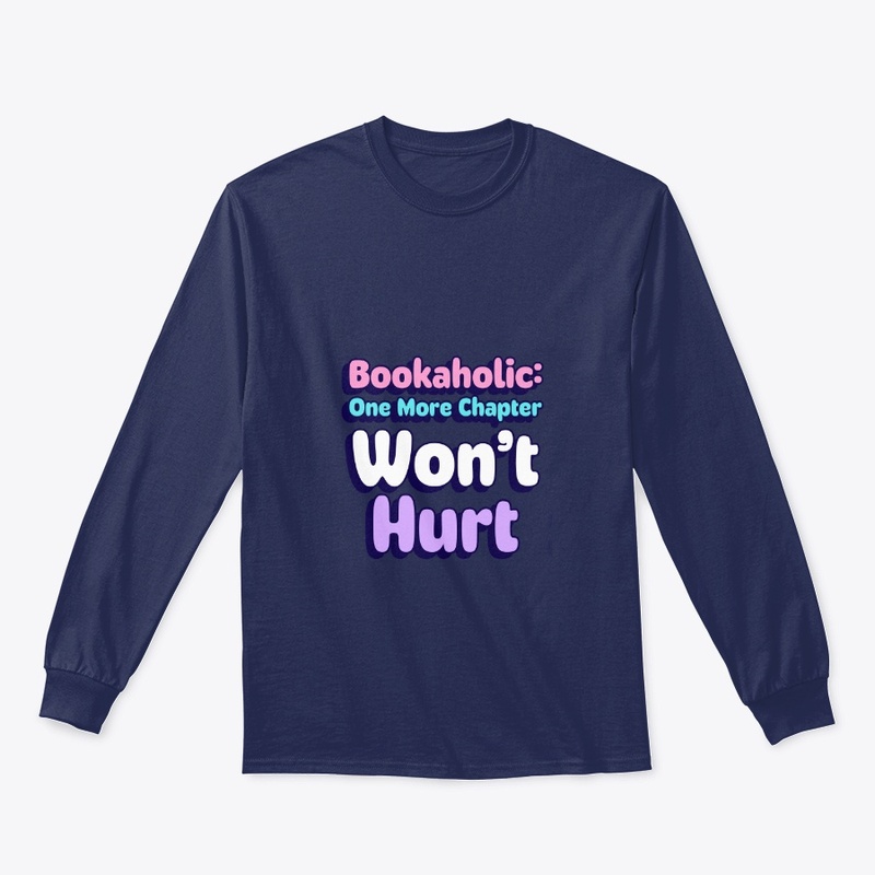 Bookaholic: One More Chapter Won't Hurt
