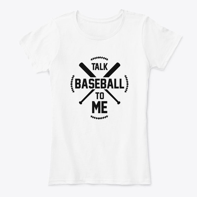 Talk Baseball to Me Tees