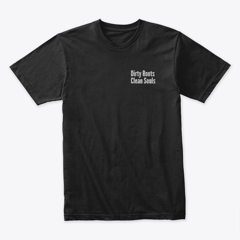 Dirty Roots/Clean Souls