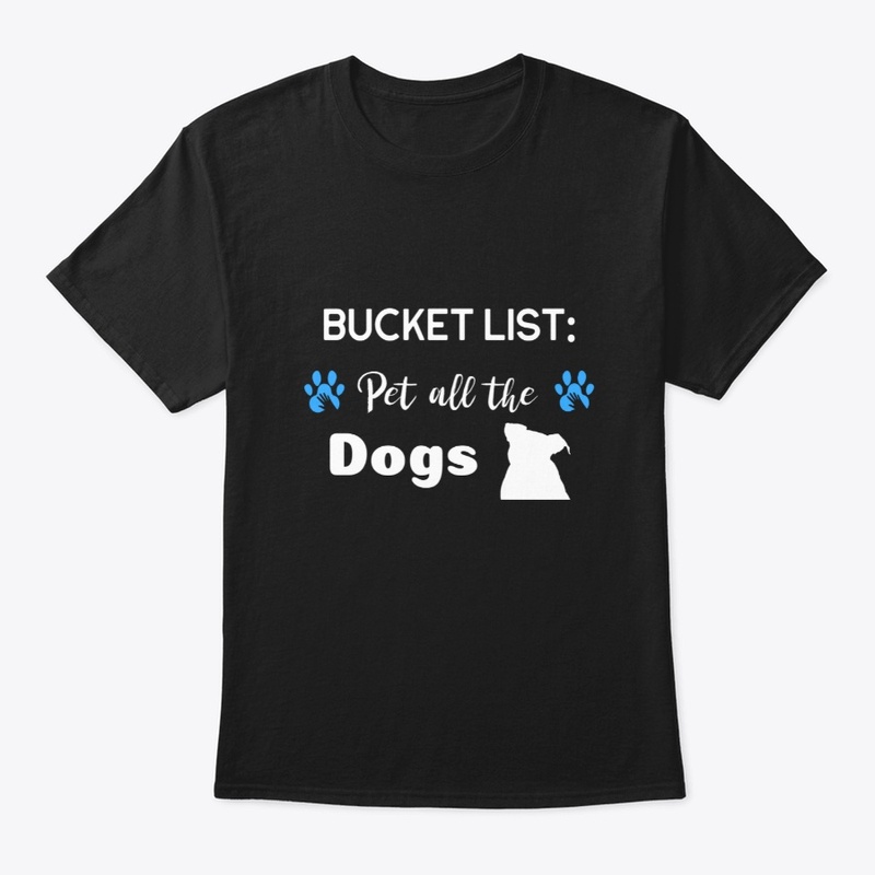 Life Goal Pet all the Dogs
