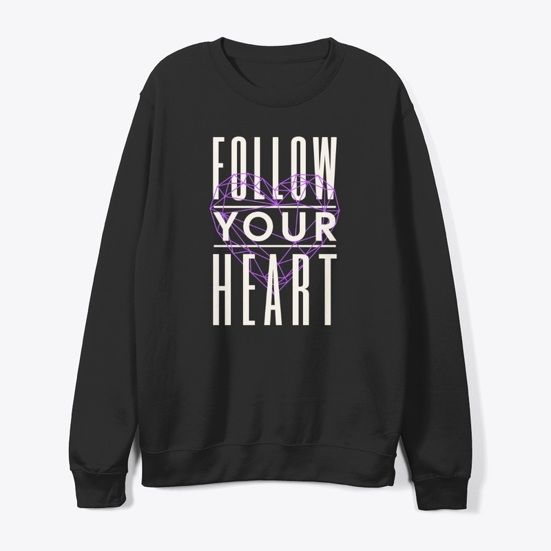Follow Your Heart Motivational Quote Art
