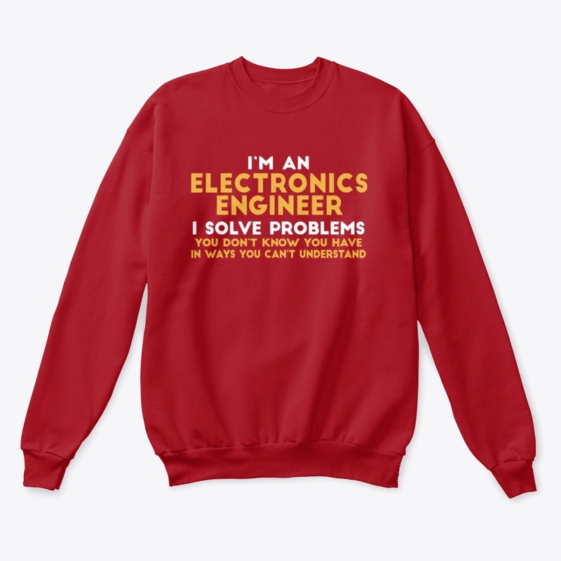 I'm An Electronics Engineer