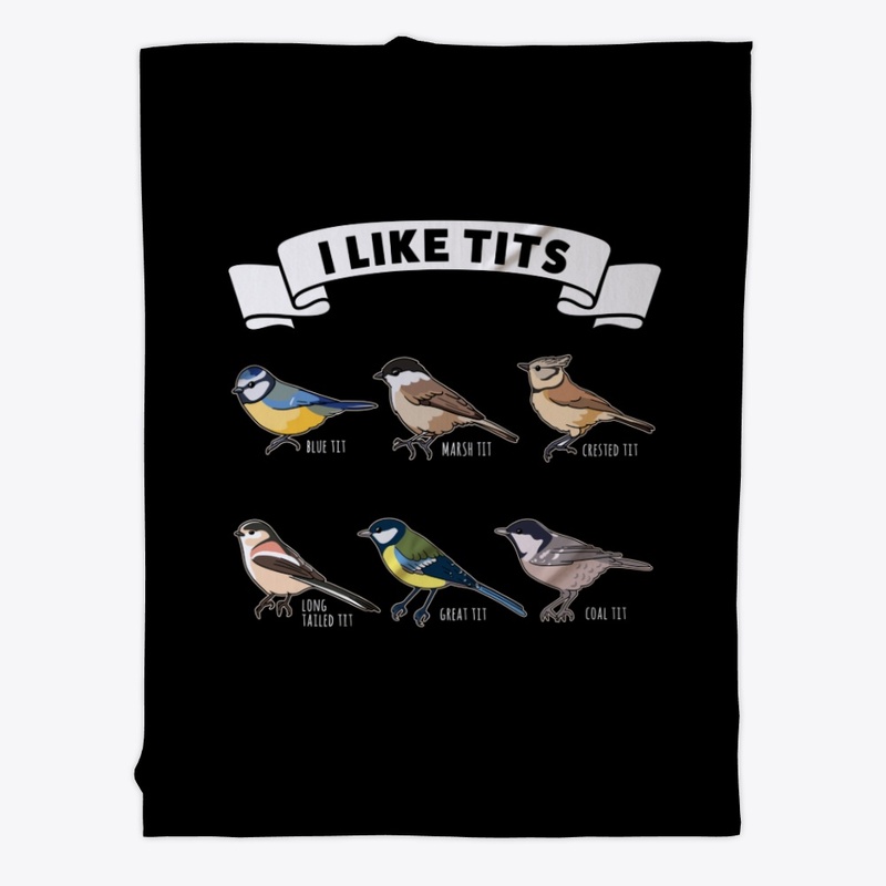 I like tits Funny Birdwatching Bird Gift