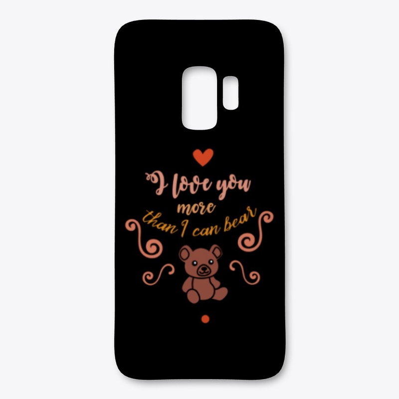 Love you more than a bear