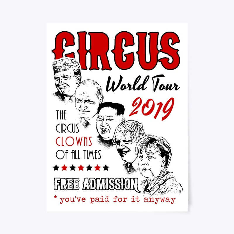 Political Circus Clowns World Tour 2019