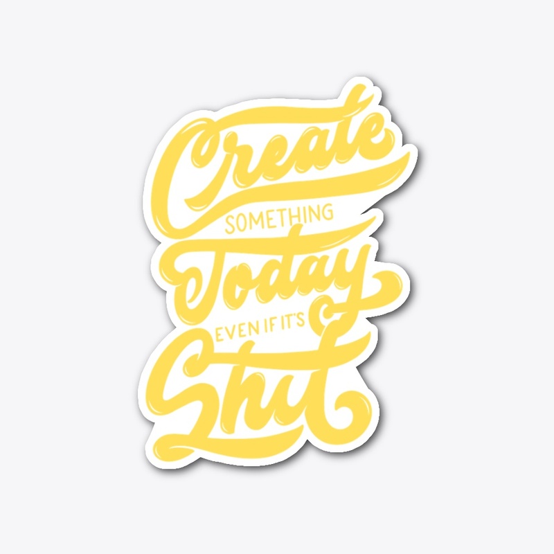 Create something today