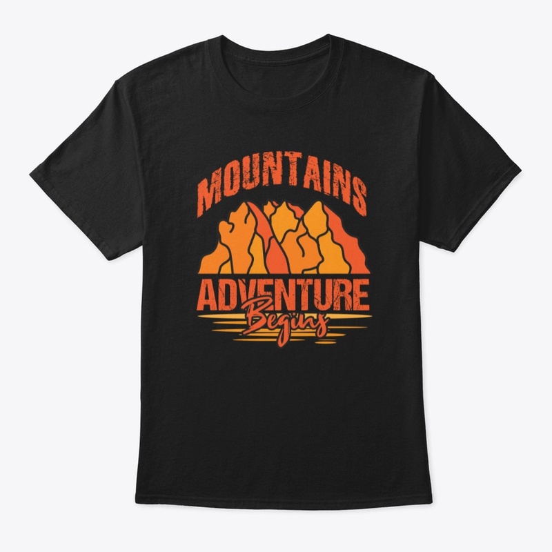 Mountains Adventure Begins Tshirt