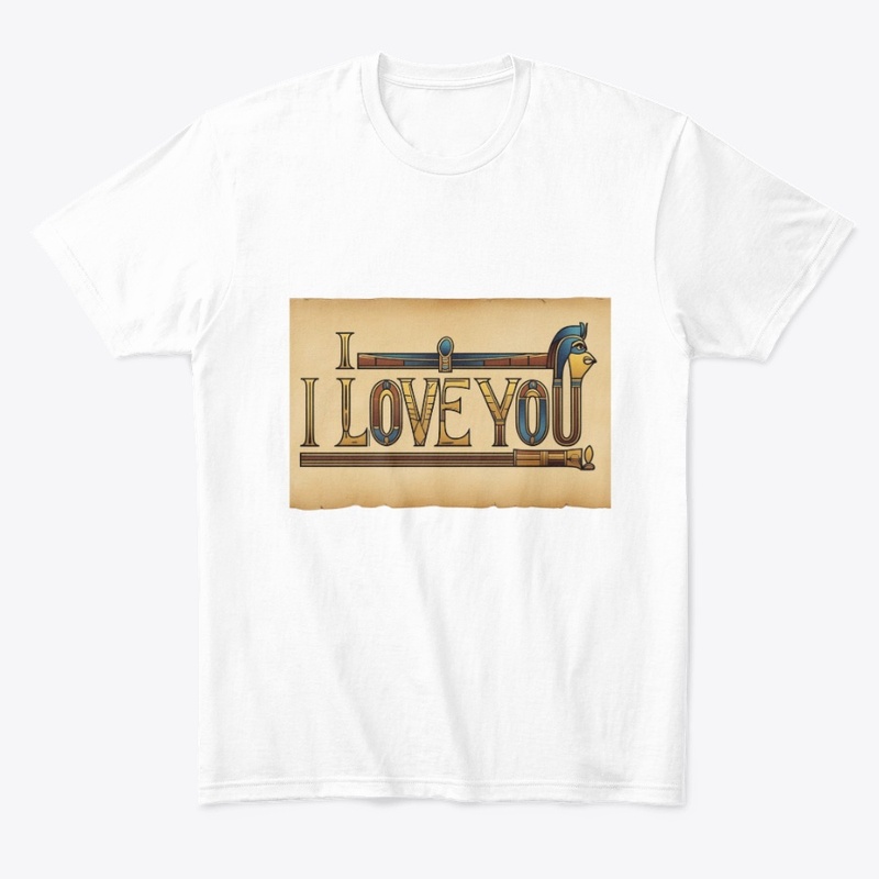  t shirt i love you