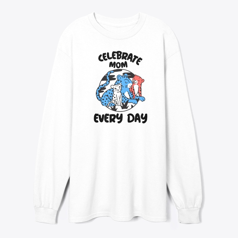 Celebrate Mom Every Day