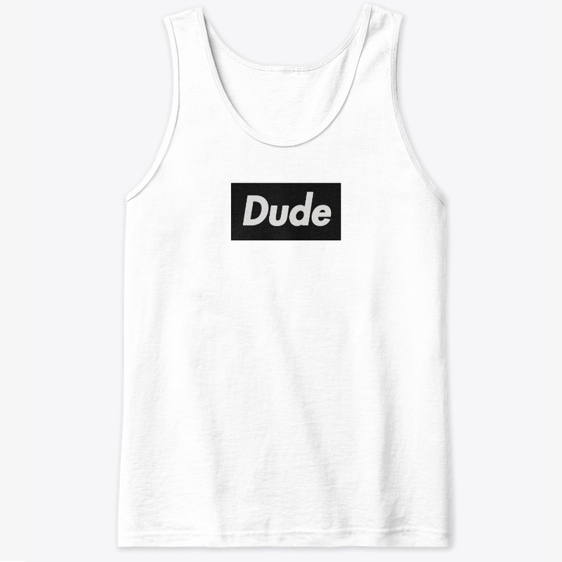 Dude