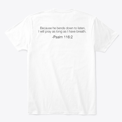  The Original One Prayer Design White T-Shirt Back