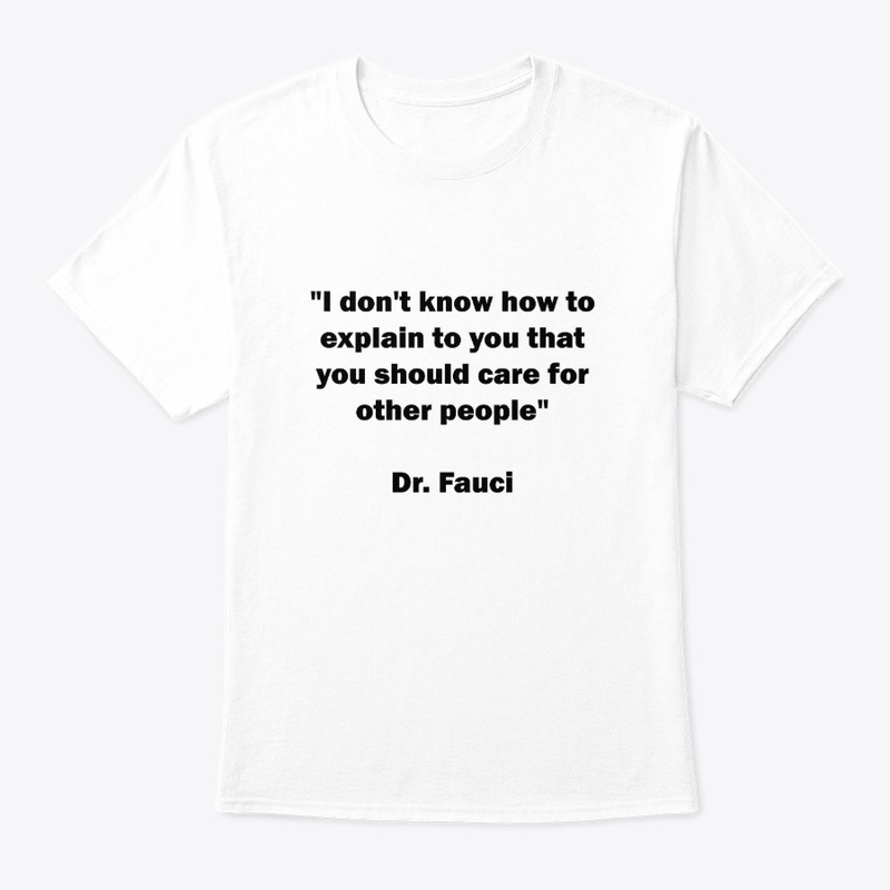 Dr. Fauci Sarcastic Quote
