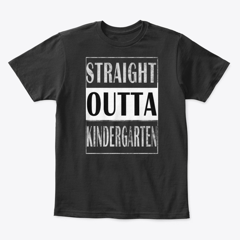 Straight Outta Kindergarten Grade Shirt