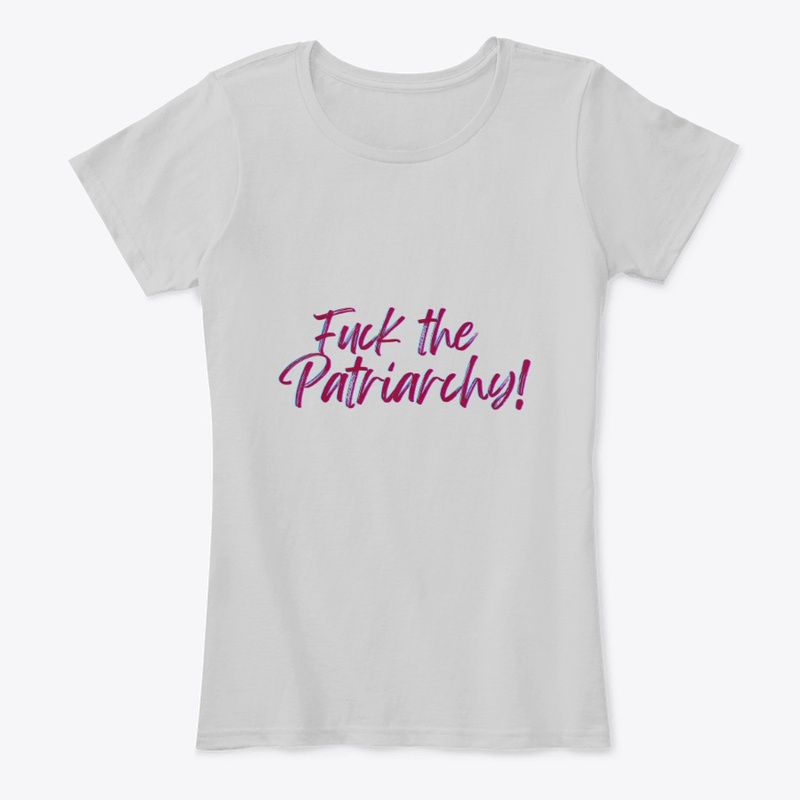 F*ck the Patriarchy
