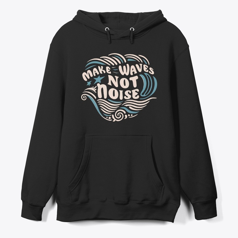 Make waves not noise T-shirt