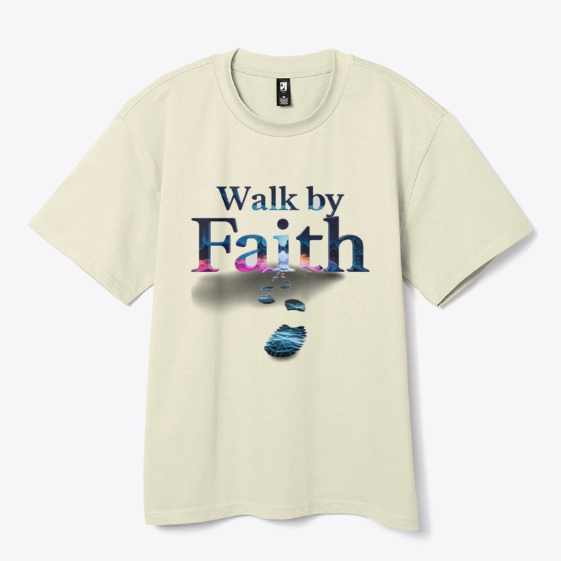 Walk by Faith